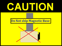 Do Not ship Magnetic Base